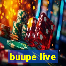 buupe live